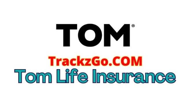 Tom Life Insurance